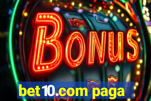 bet10.com paga